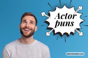 actor puns