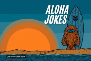 aloha jokes
