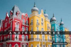 anxiety jokes