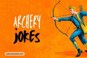 archery jokes