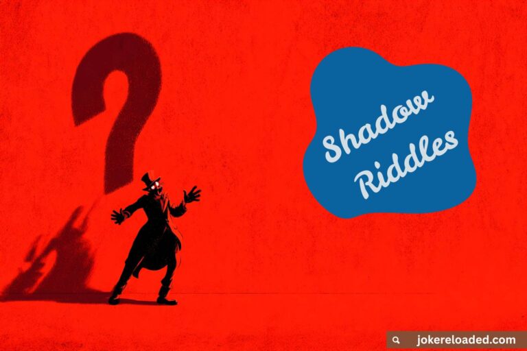 shadow riddles