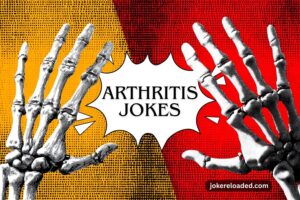 arthritis jokes