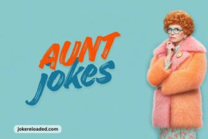 aunt jokes