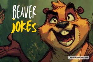 beaver jokes