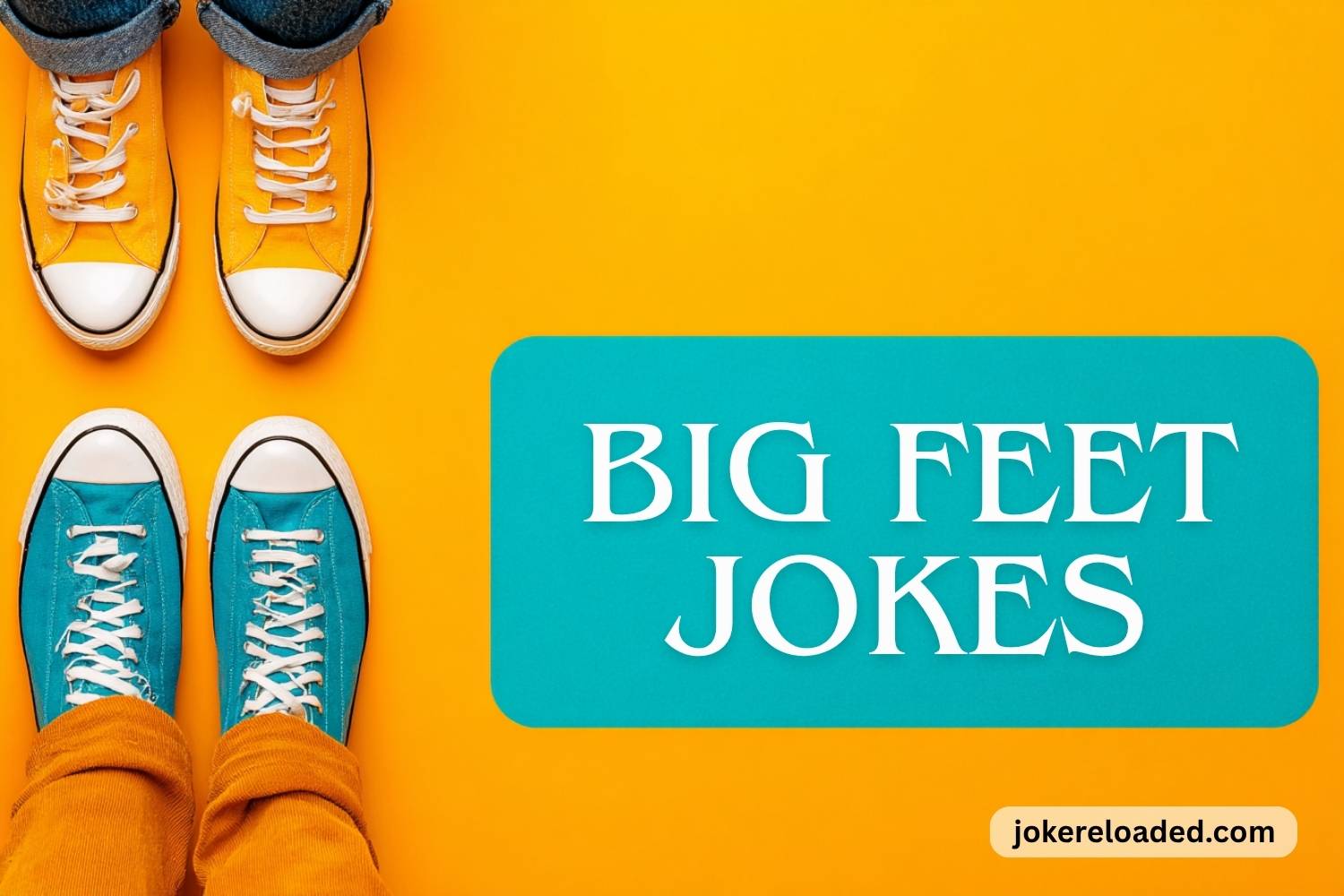 big feet jokes