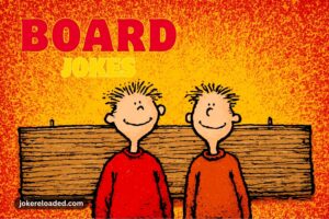 board jokes