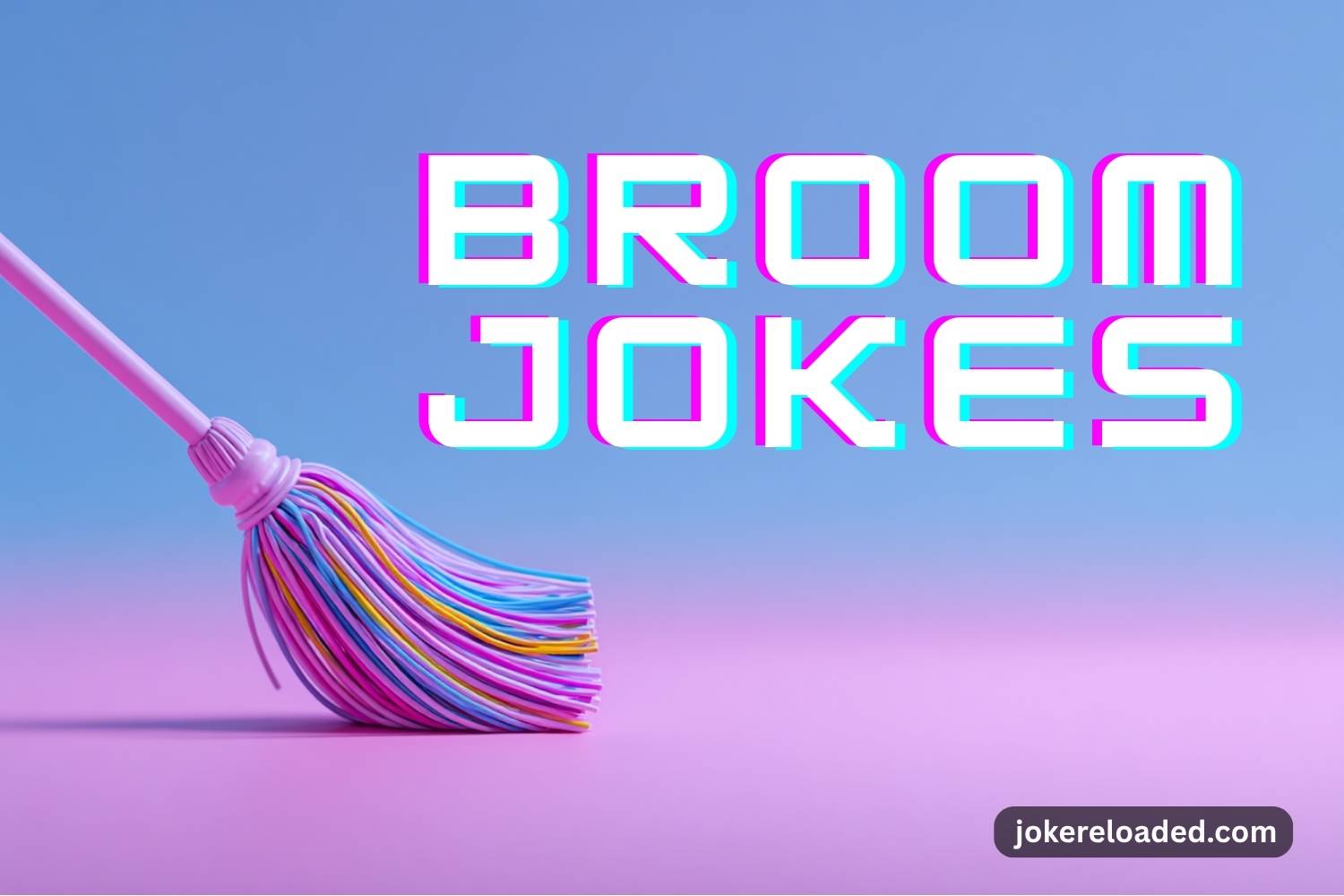 broom jokes